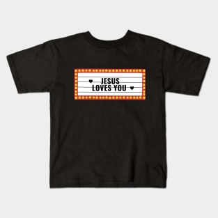 Jesus loves you theater cinema lightbulb sign Kids T-Shirt